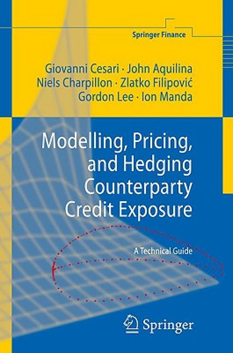 Modelling, Pricing, and Hedging Counterparty Credit Exposure