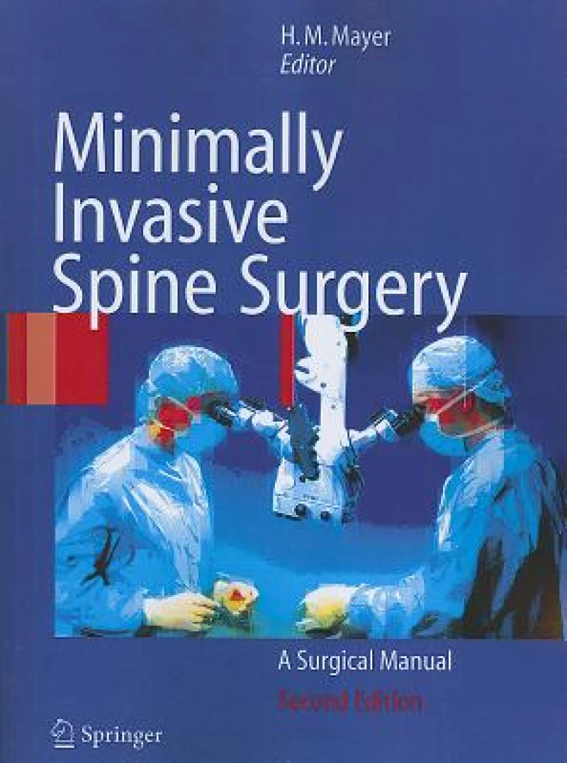 Minimally Invasive Spine Surgery