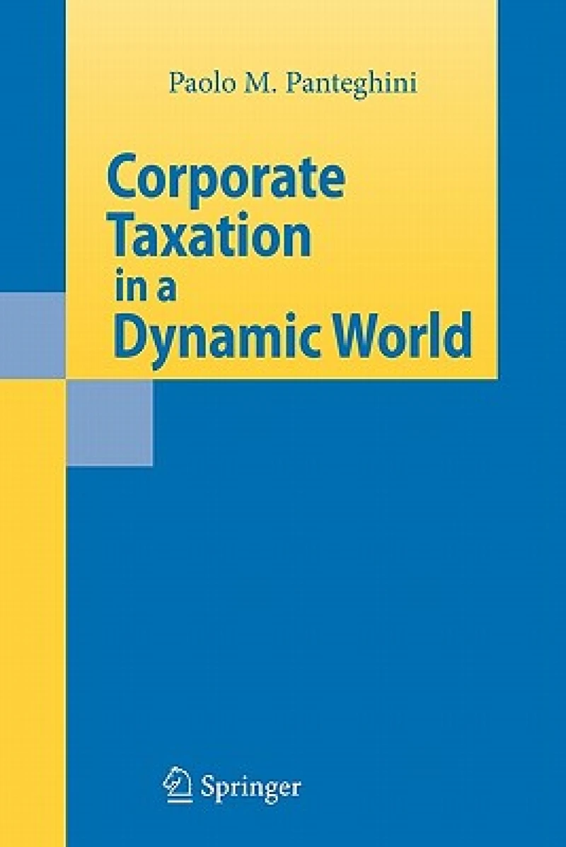 Corporate Taxation in a Dynamic World