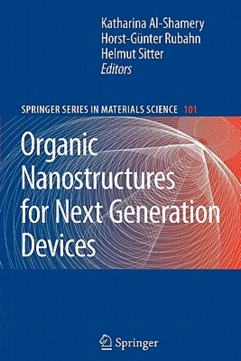 Organic Nanostructures for Next Generation Devices