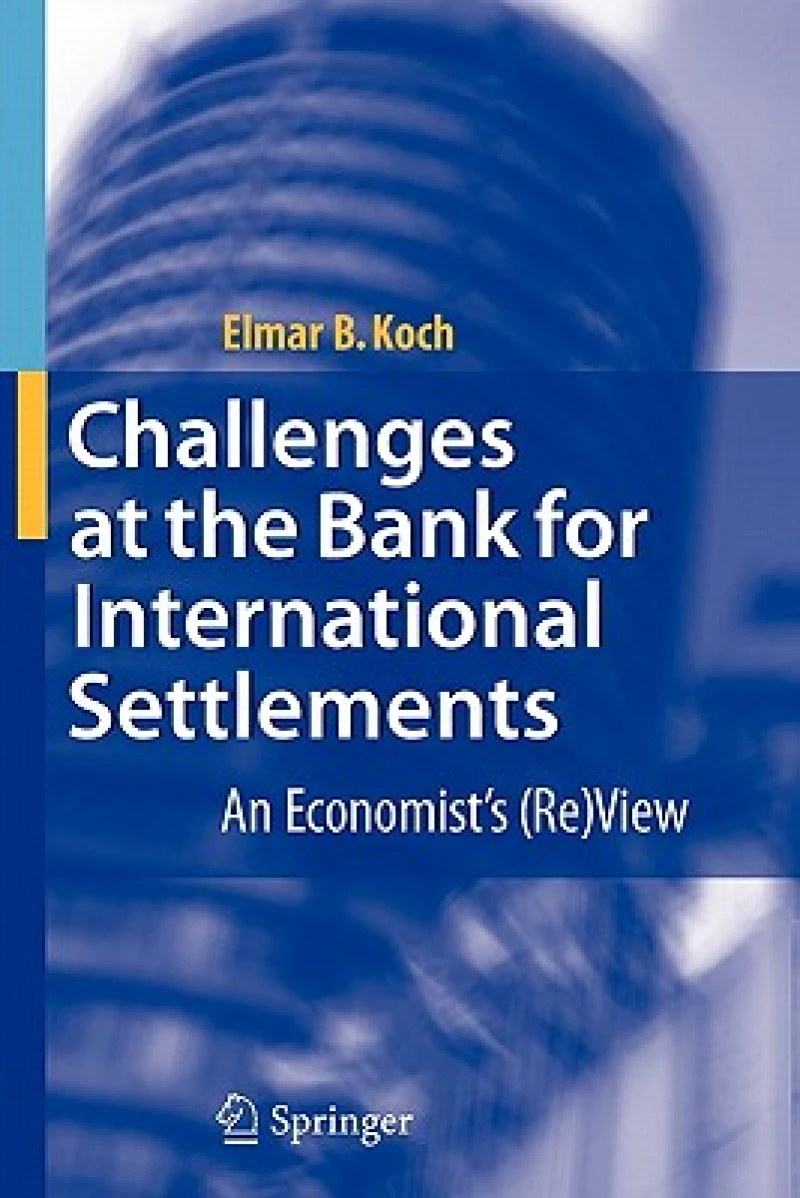Challenges at the Bank for International Settlements