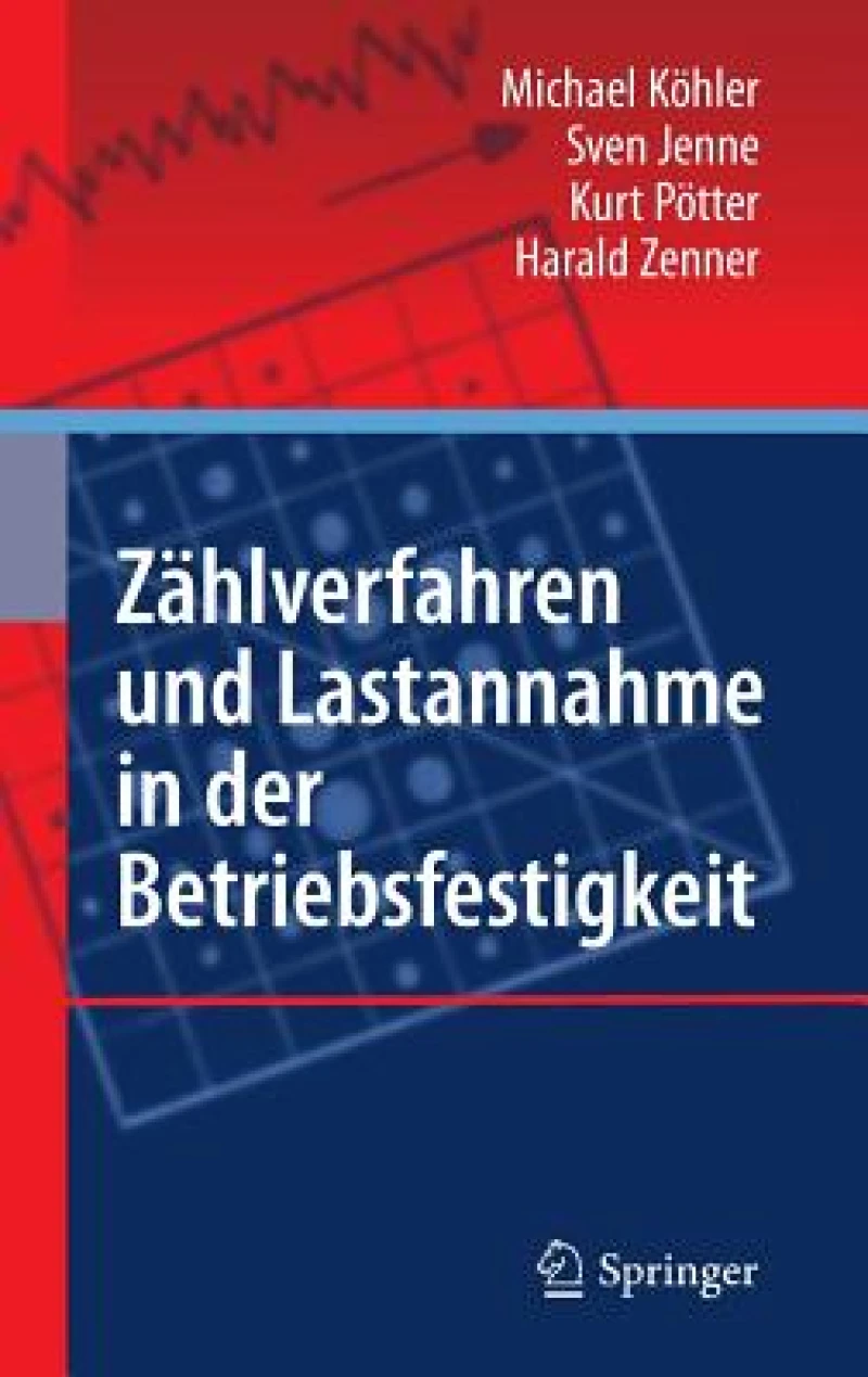 Zahlverfahren Und Lastannahme in Der Betriebsfestigkeit