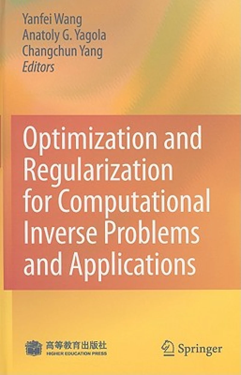 Optimization and Regularization for Computational Inverse Problems and Applications
