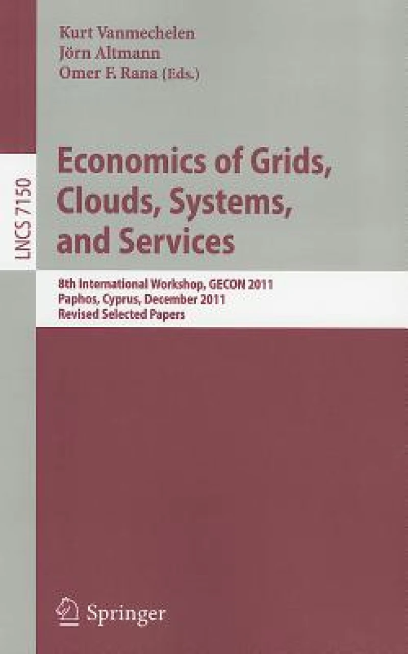 Economics of Grids, Clouds, Systems, and Services