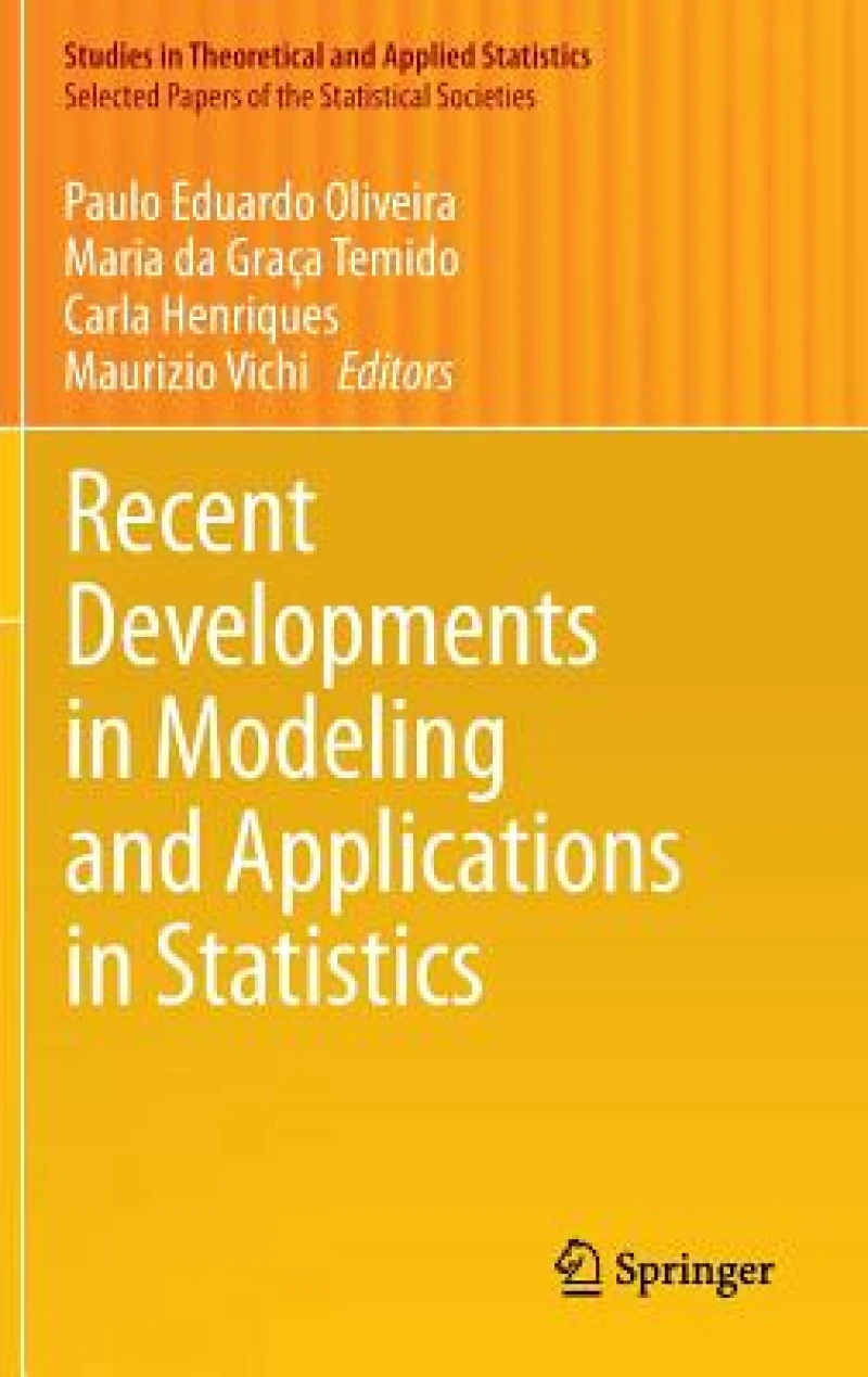 Recent Developments in Modeling and Applications in Statistics