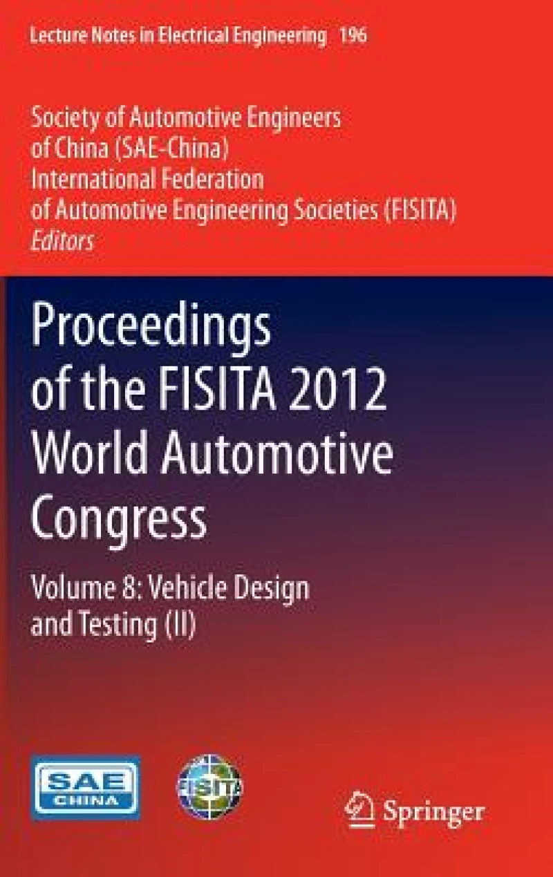 Proceedings of the FISITA 2012 World Automotive Congress