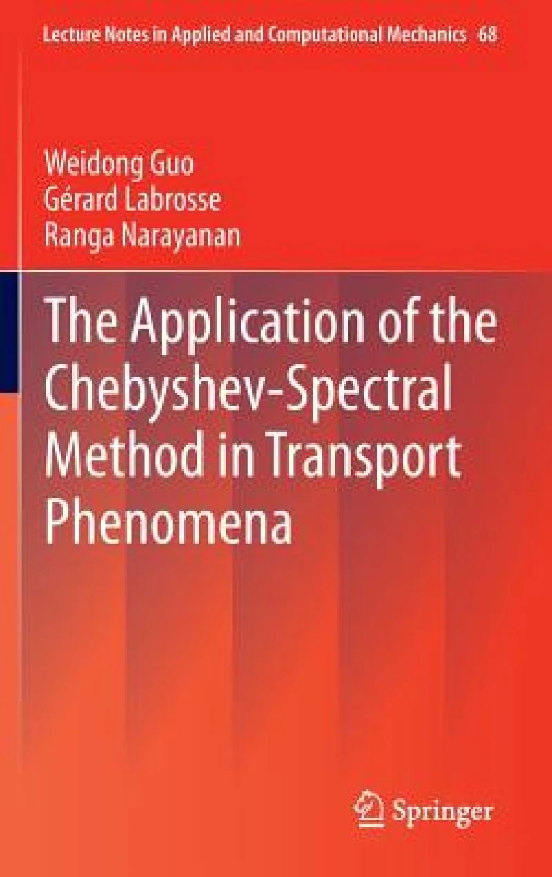 The Application of the Chebyshev-Spectral Method in Transport Phenomena