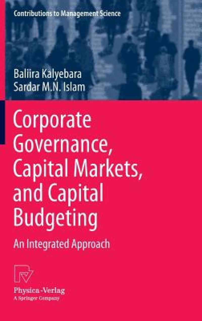 Corporate Governance, Capital Markets, and Capital Budgeting