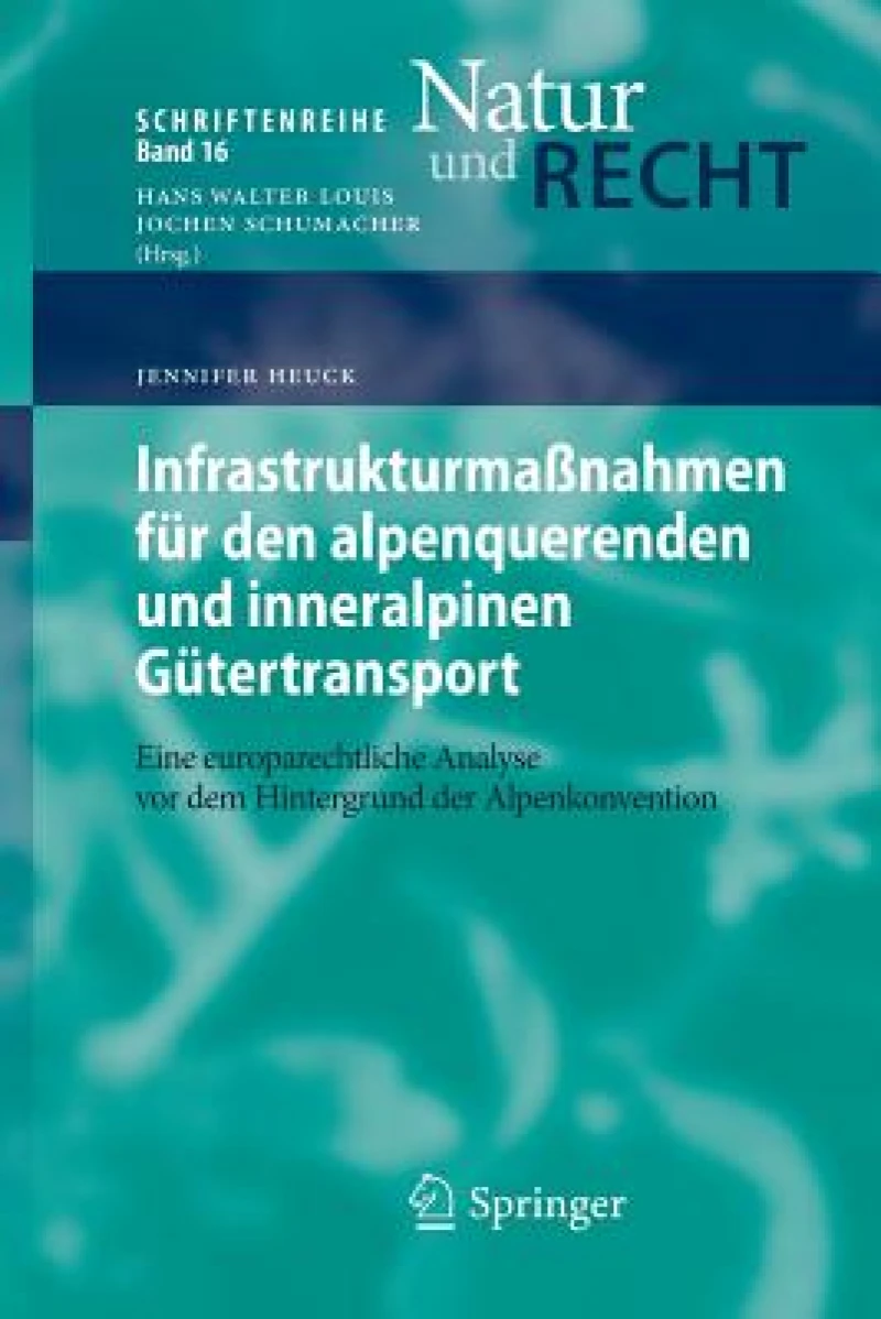 Infrastrukturmaßnahmen für den alpenquerenden und inneralpinen Gütertransport