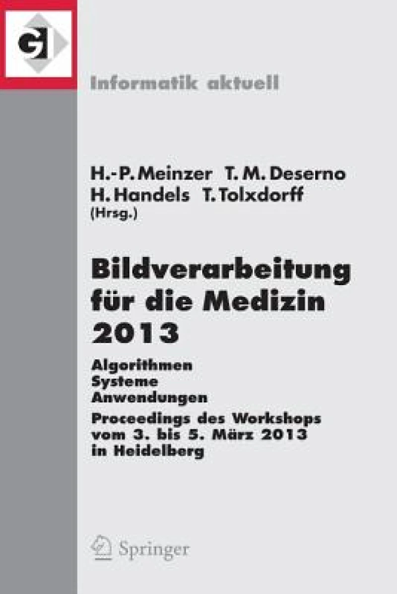 Bildverarbeitung fur die Medizin 2013