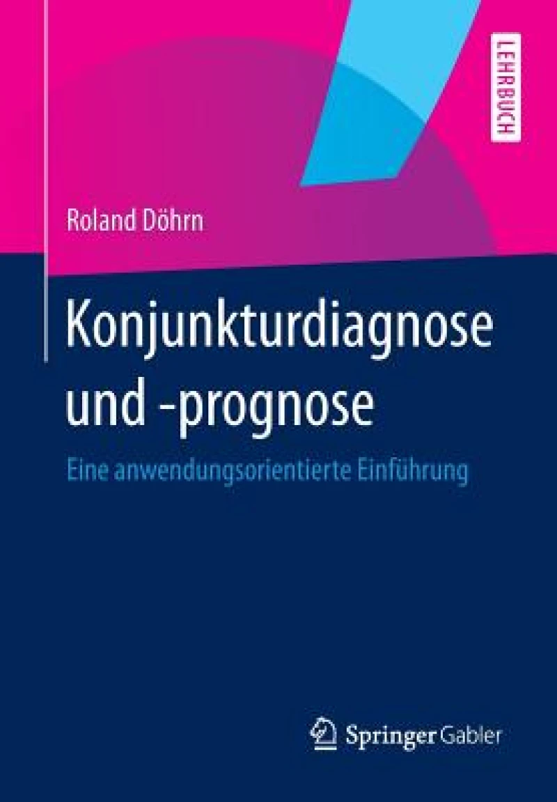Konjunkturdiagnose und -prognose