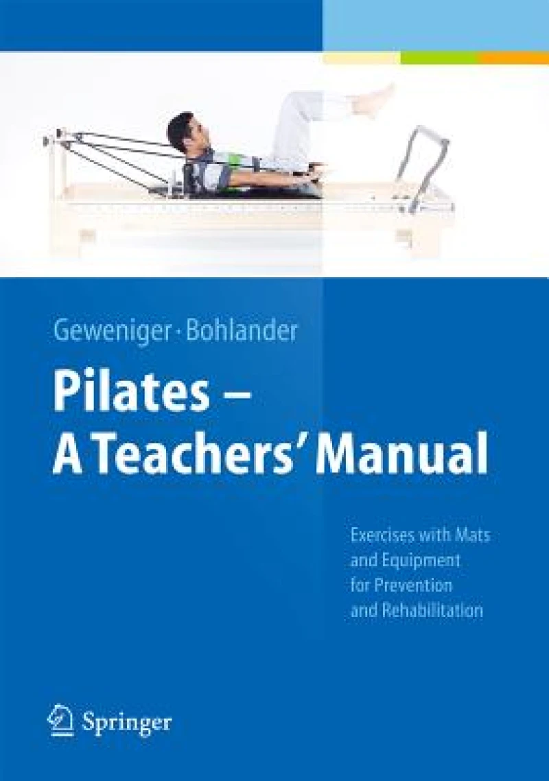 Pilates - A Teachers’ Manual