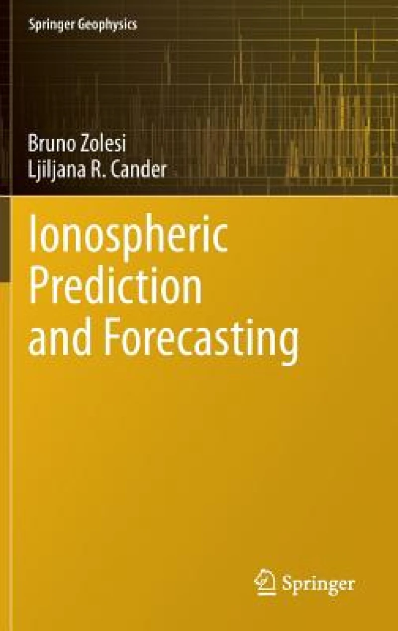 Ionospheric Prediction and Forecasting