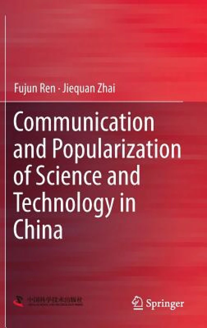 Communication and Popularization of Science and Technology in China