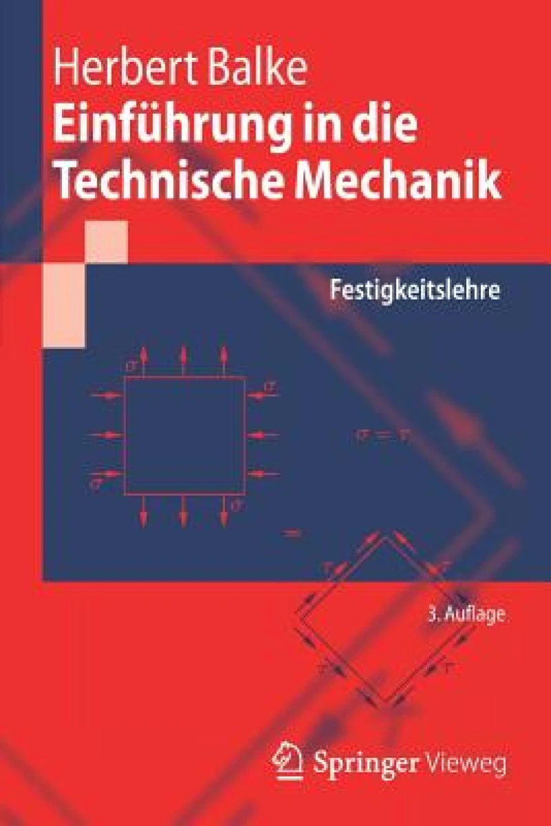 Einfuhrung in die Technische Mechanik