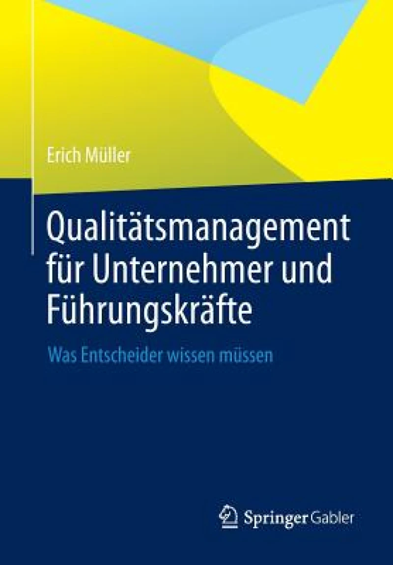 Qualitatsmanagement fur Unternehmer und Fuhrungskrafte