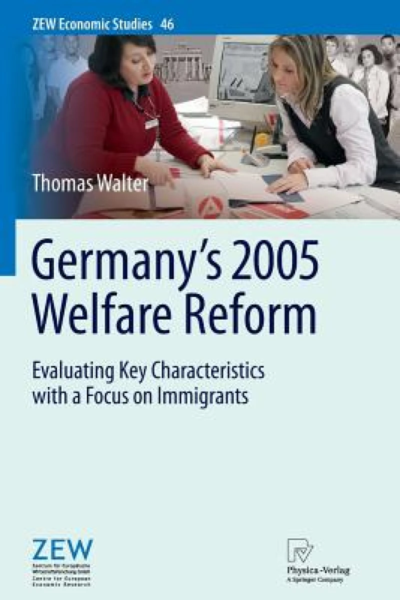 Germany''s 2005 Welfare Reform