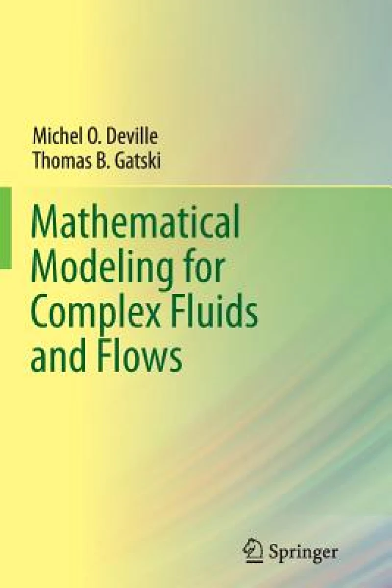 Mathematical Modeling for Complex Fluids and Flows
