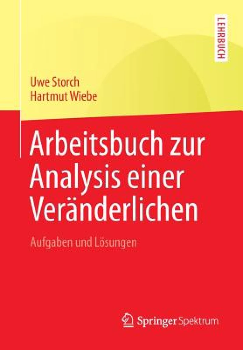 Arbeitsbuch zur Analysis einer Veranderlichen