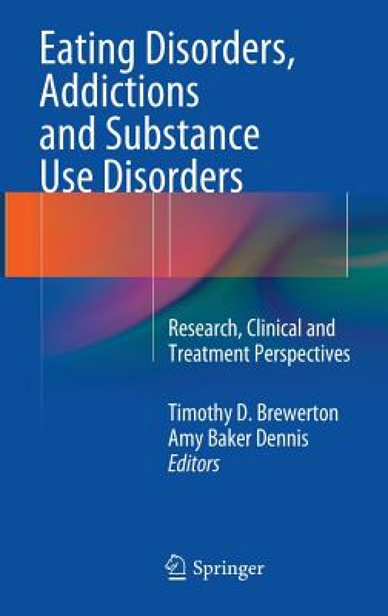 Eating Disorders, Addictions and Substance Use Disorders
