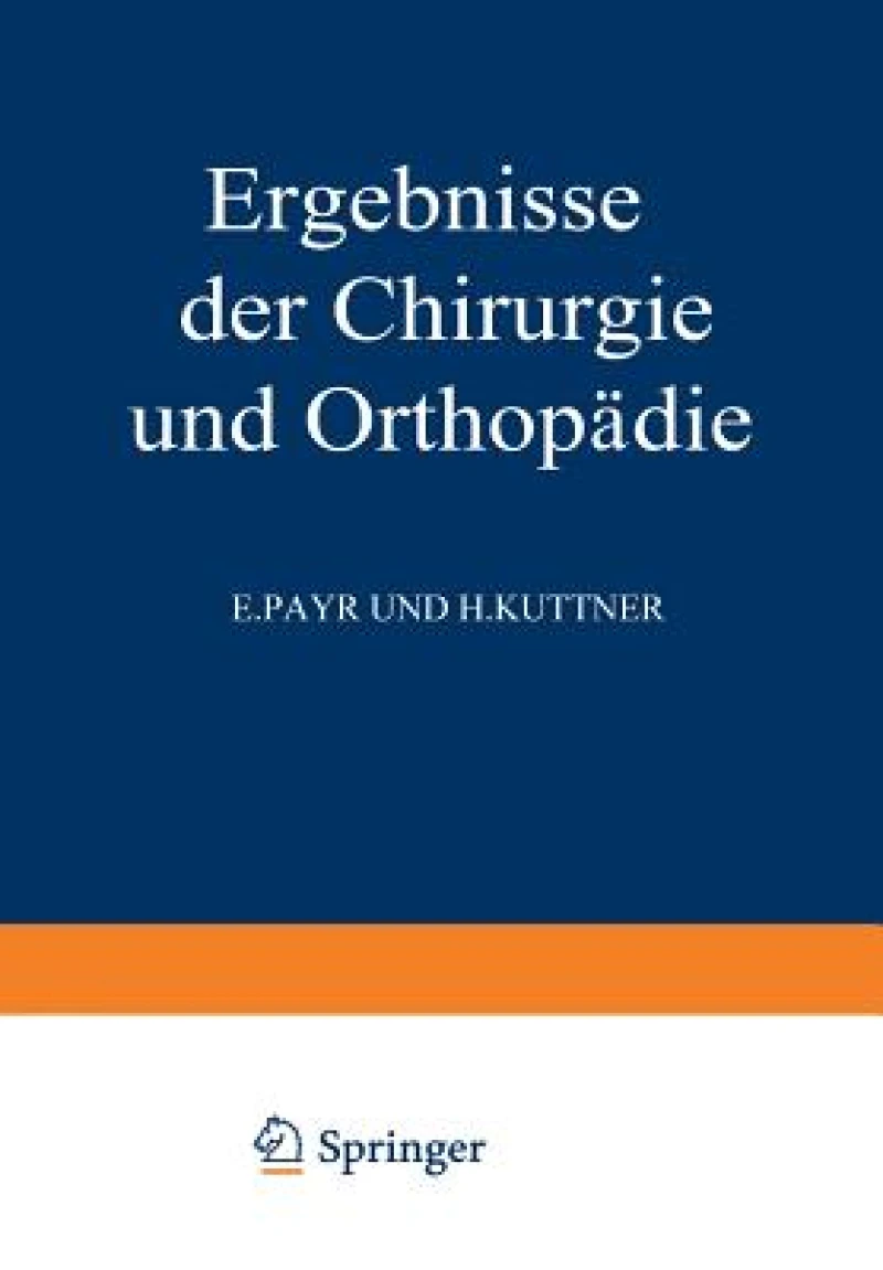 Ergebnisse der Chirurgie und Orthopadie