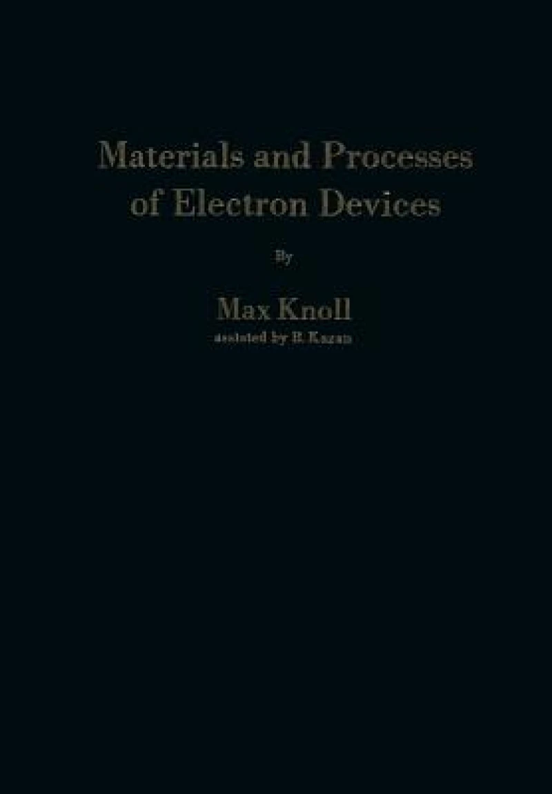 Materials and Processes of Electron Devices