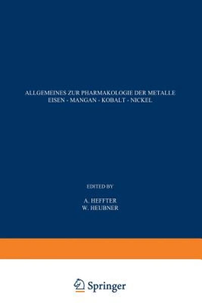 Allgemeines zur Pharmakologie der Metalle — Eisen — Mangan — Kobalt — Nickel