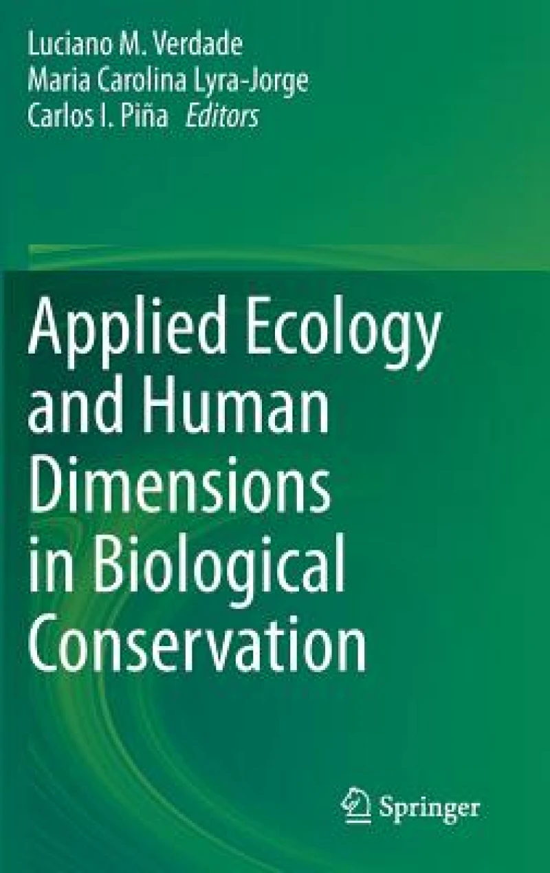 Applied Ecology and Human Dimensions in Biological Conservation