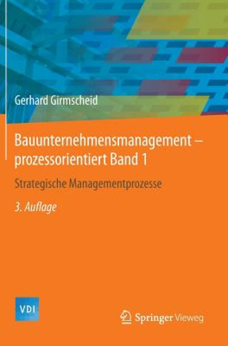 Bauunternehmensmanagement-prozessorientiert Band 1