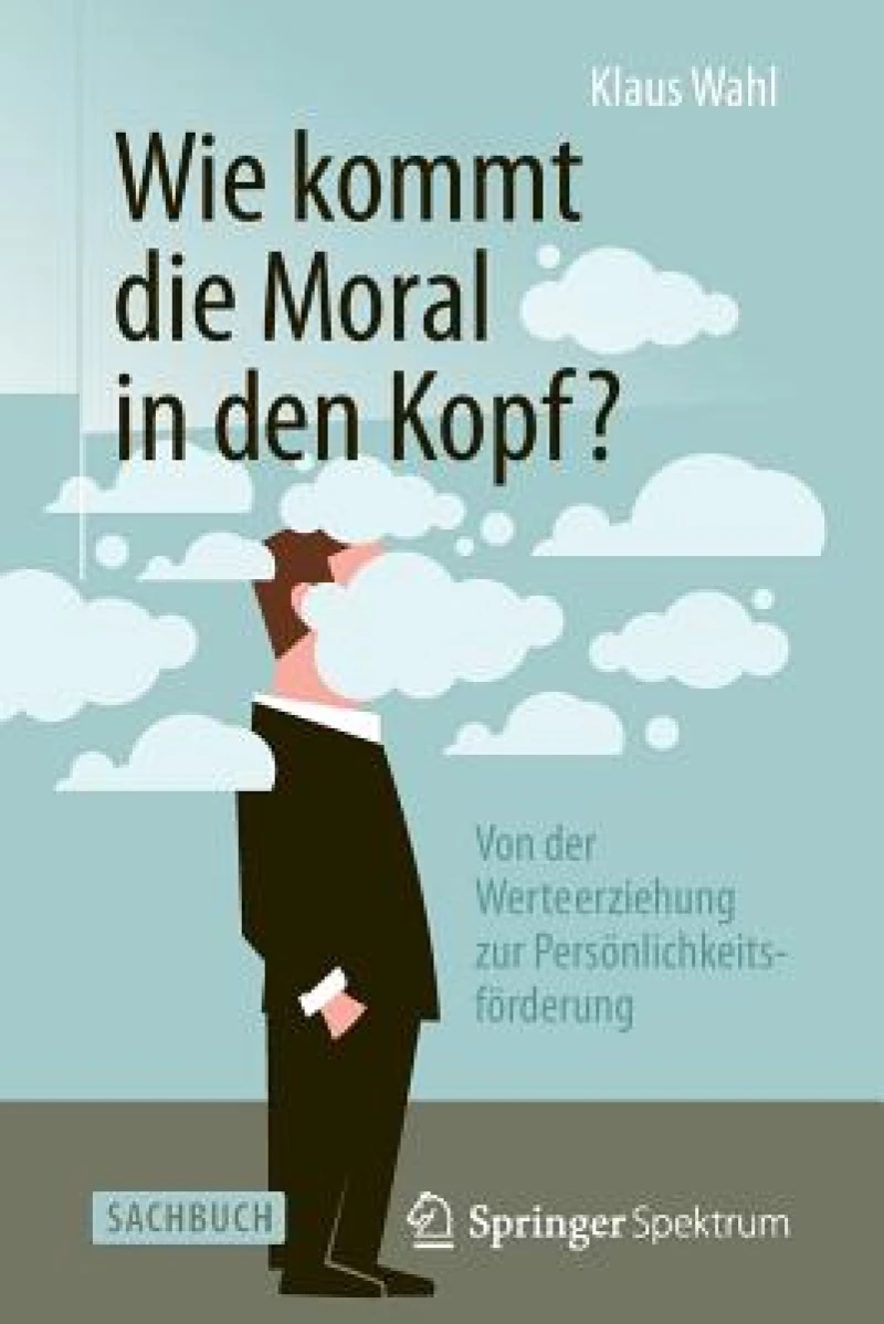 Wie Kommt Die Moral in Den Kopf?