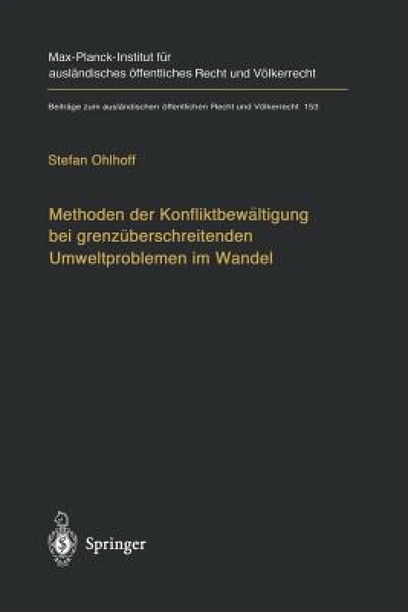 Methoden der Konfliktbewältigung bei grenzüberschreitenden Umweltproblemen im Wandel