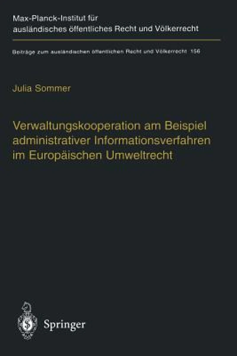 Verwaltungskooperation am Beispiel administrativer Informationsverfahren im Europäischen Umweltrecht