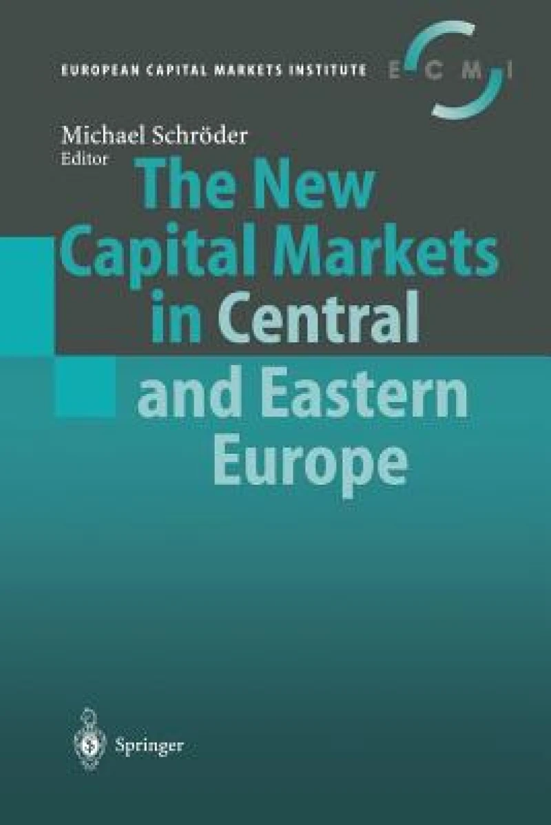The New Capital Markets in Central and Eastern Europe