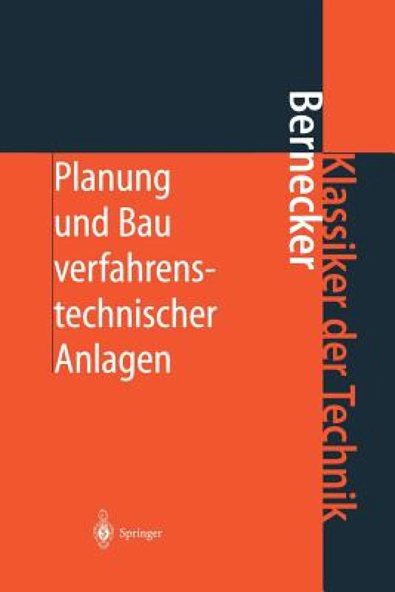 Planung Und Bau Verfahrenstechnischer Anlagen
