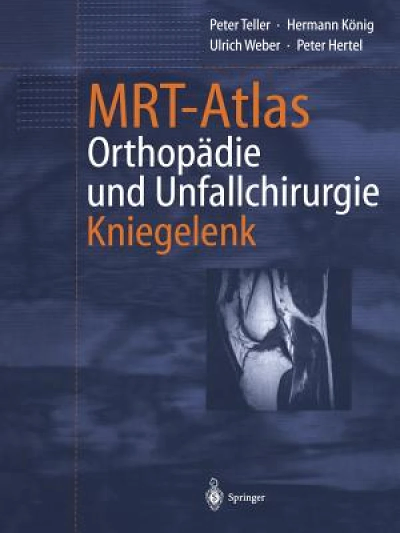 Mrt-Atlas Orthopadie Und Unfallchirurgie
