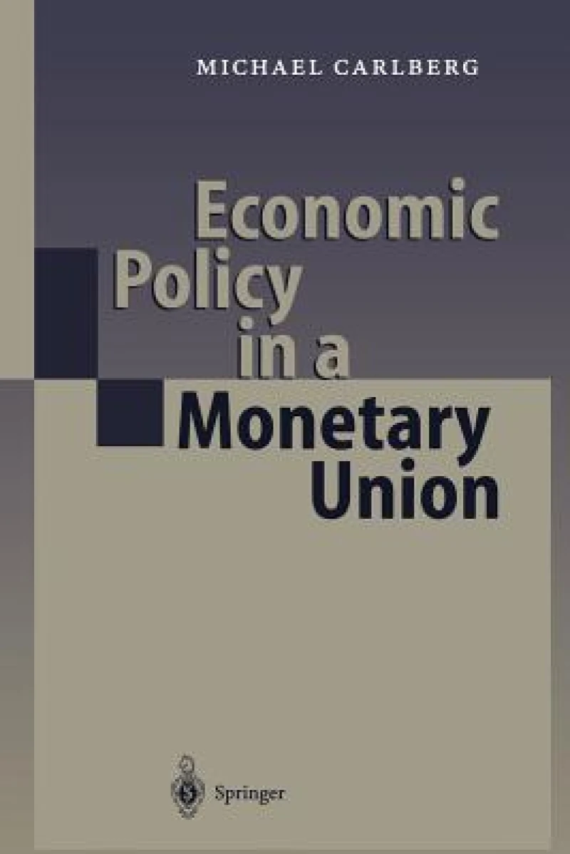 Economic Policy in a Monetary Union