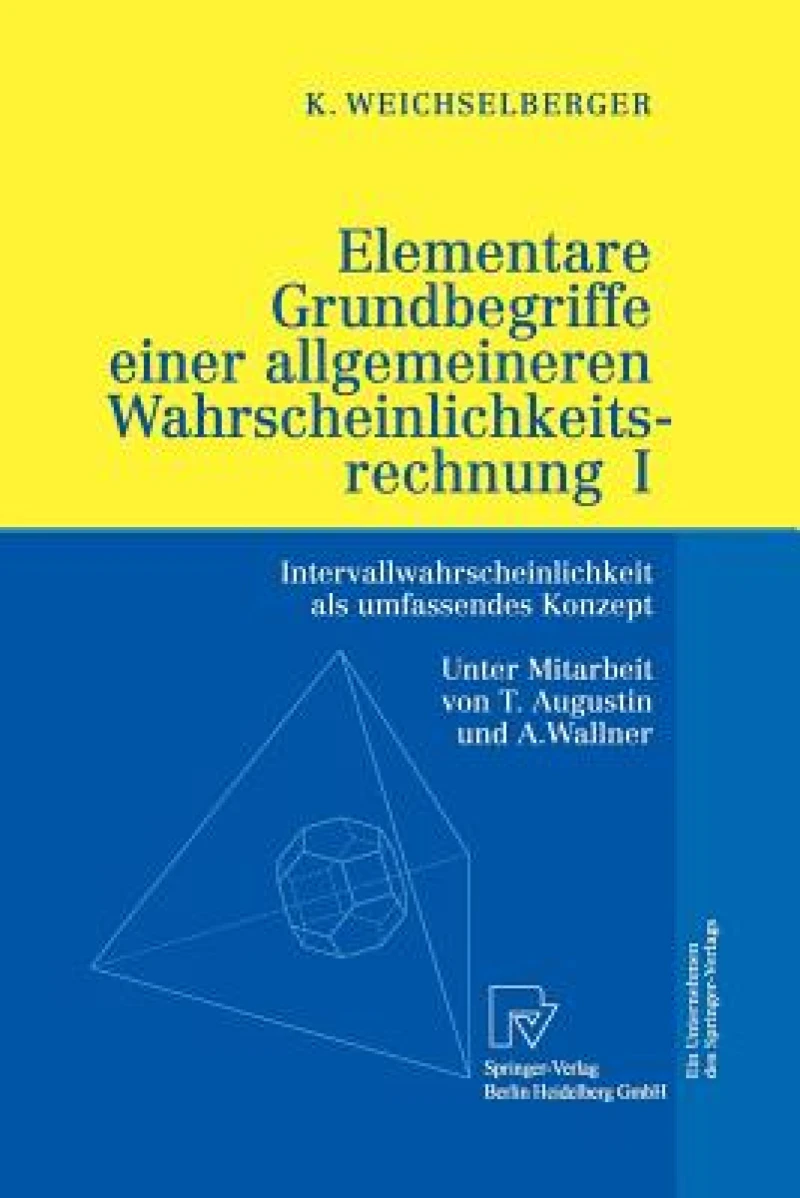 Elementare Grundbegriffe einer allgemeineren Wahrscheinlichkeitsrechnung I
