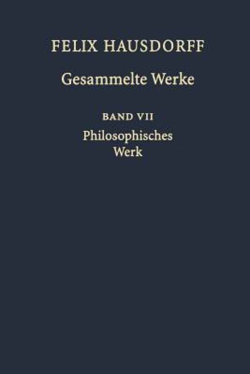 Felix Hausdorff Gesammelte Werke