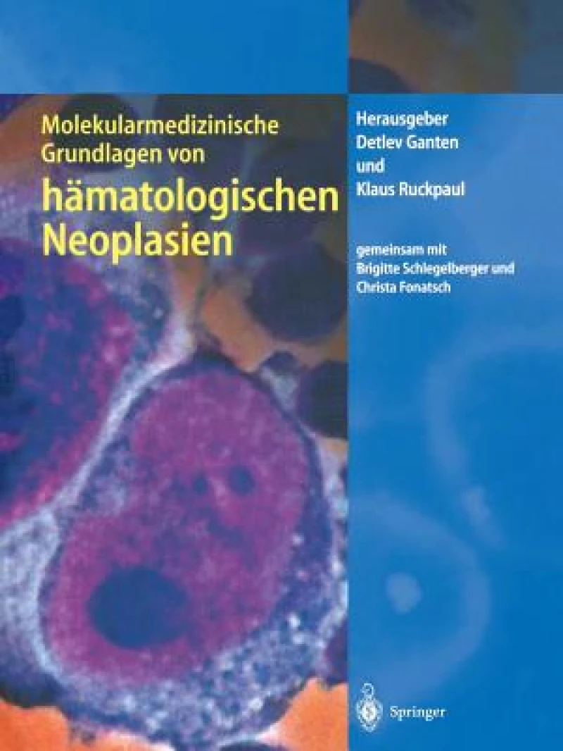 Molekularmedizinische Grundlagen von hämatologischen Neoplasien