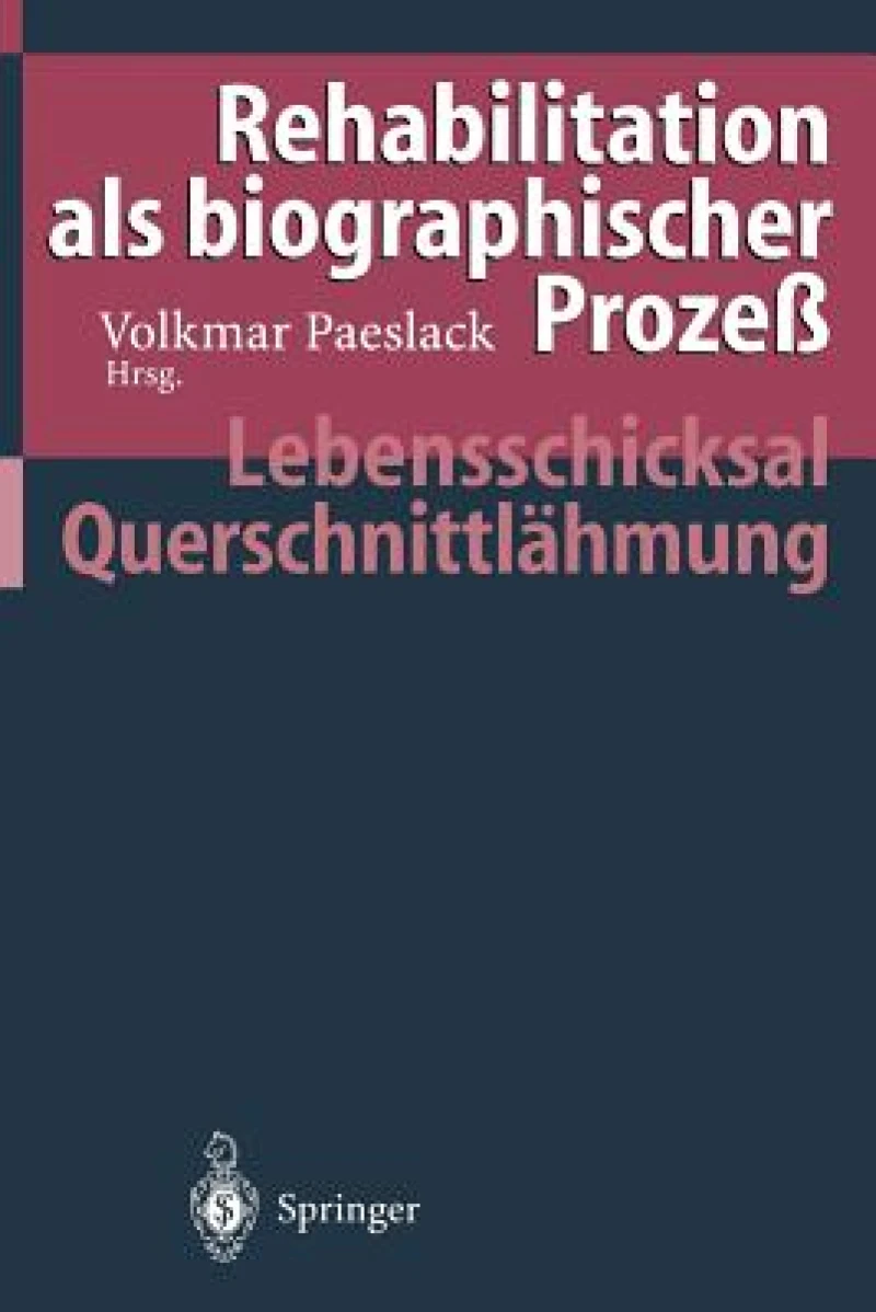 Rehabilitation als biographischer Prozeß