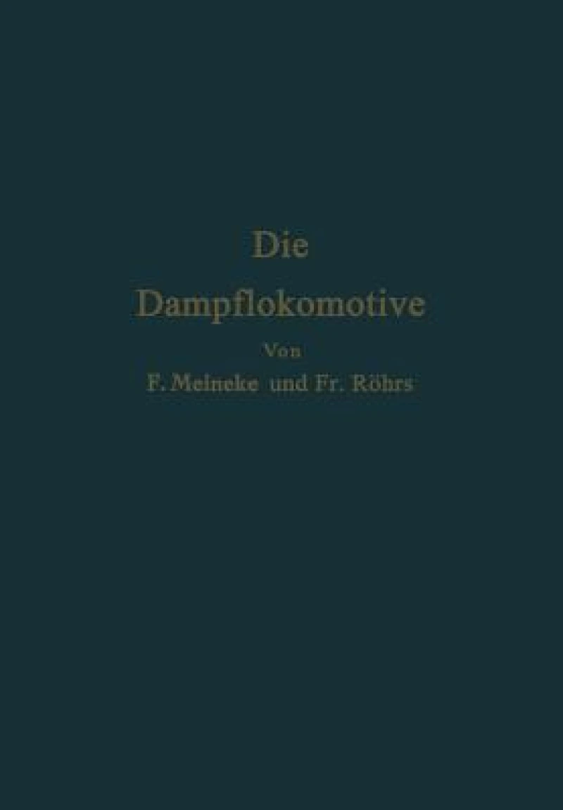 Die Dampflokomotive