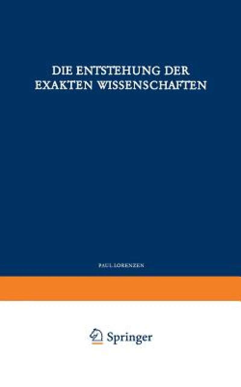 Die Entstehung Der Exakten Wissenschaften