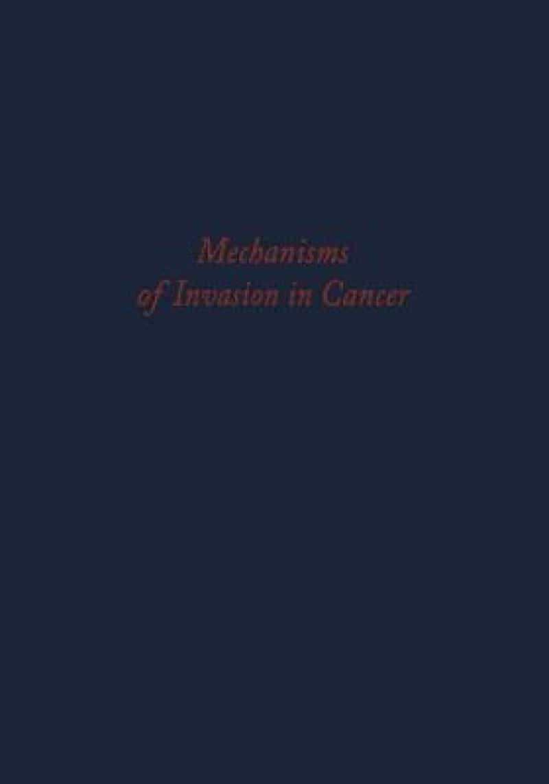 Mechanisms of Invasion in Cancer