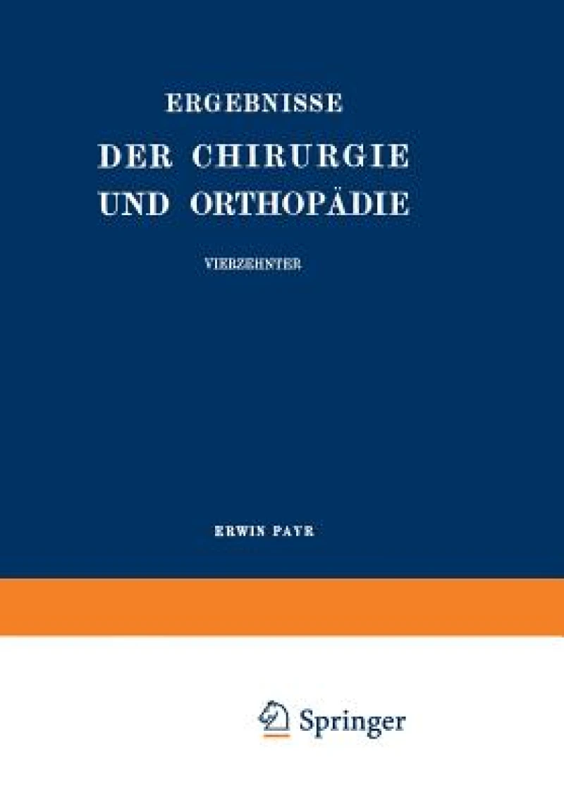 Ergebnisse der Chirurgie und Orthopadie