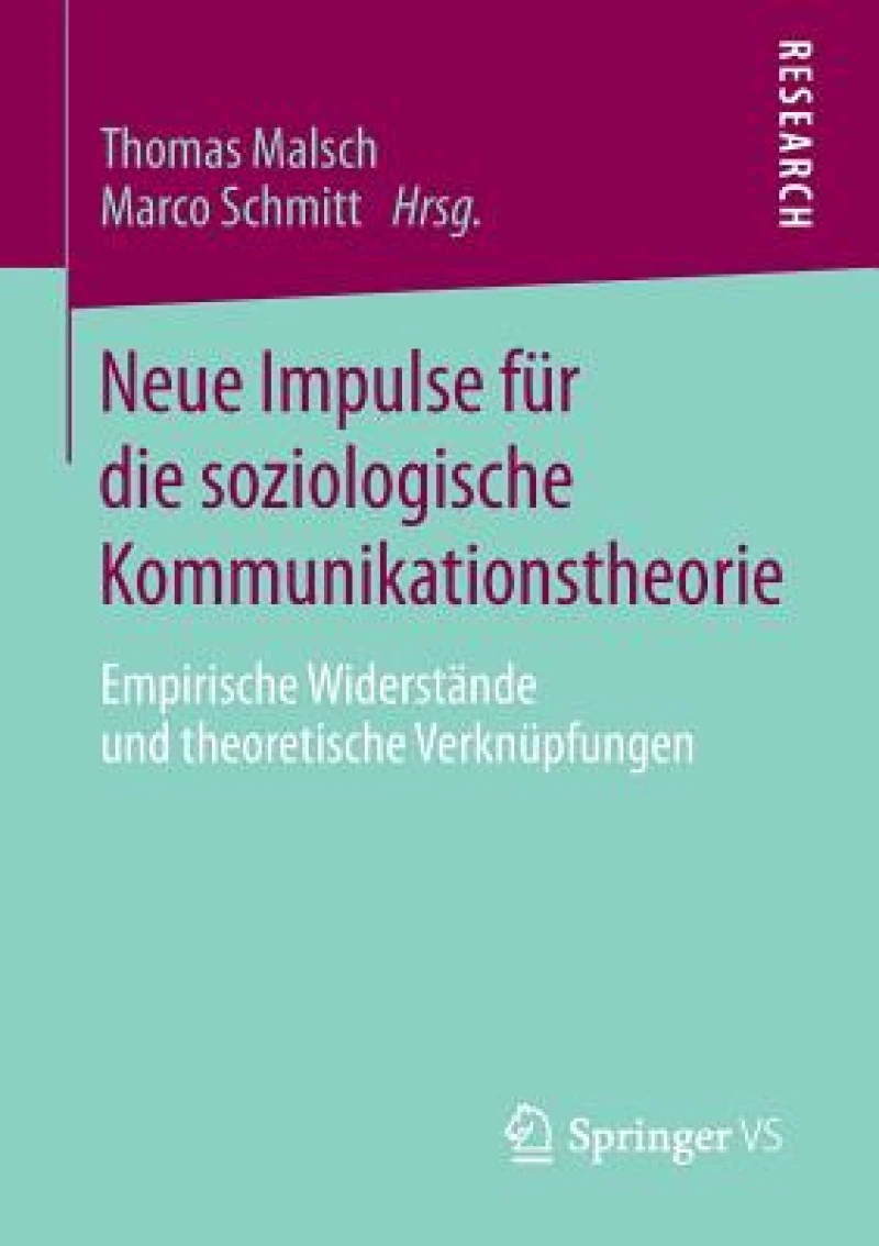 Neue Impulse fur die soziologische Kommunikationstheorie