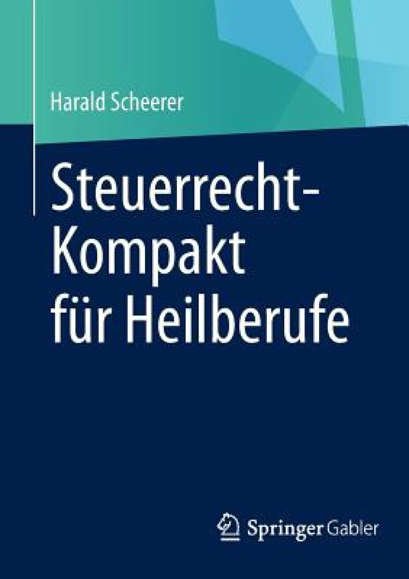 Steuerrecht-Kompakt fur Heilberufe