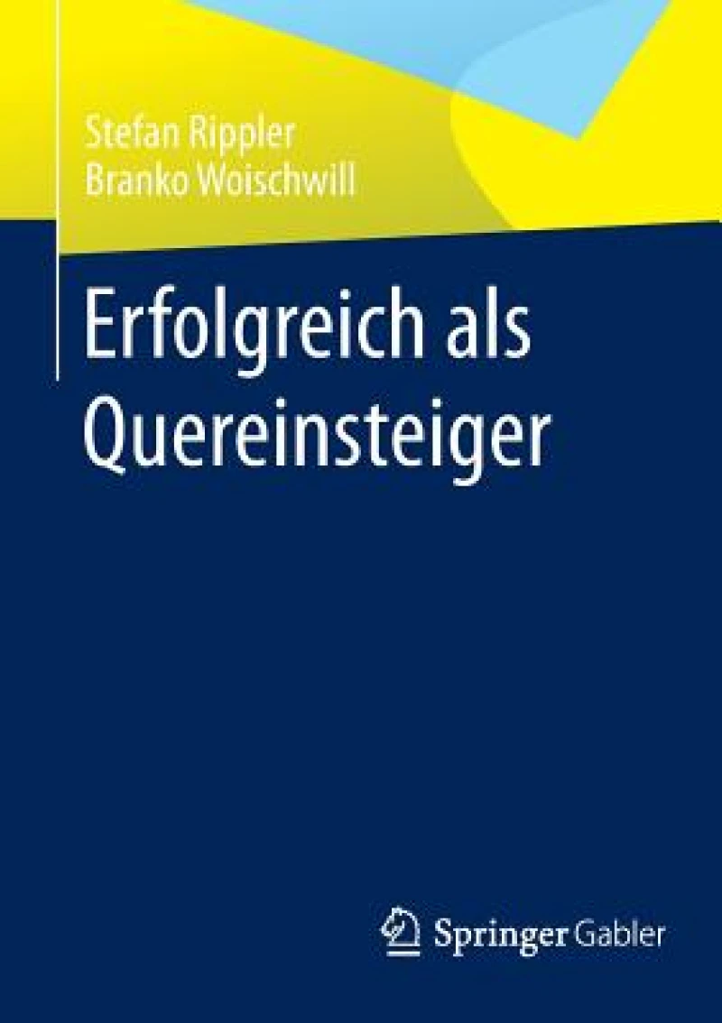Erfolgreich als Quereinsteiger