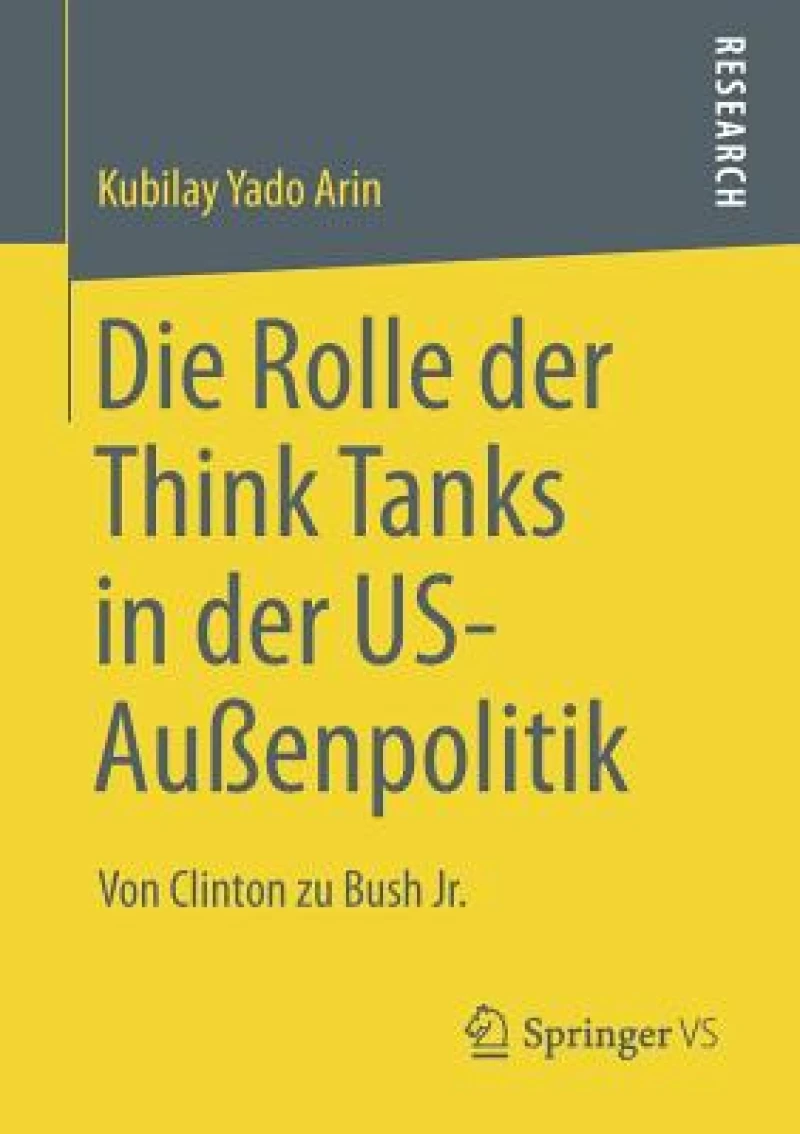 Die Rolle der Think Tanks in der US-Außenpolitik