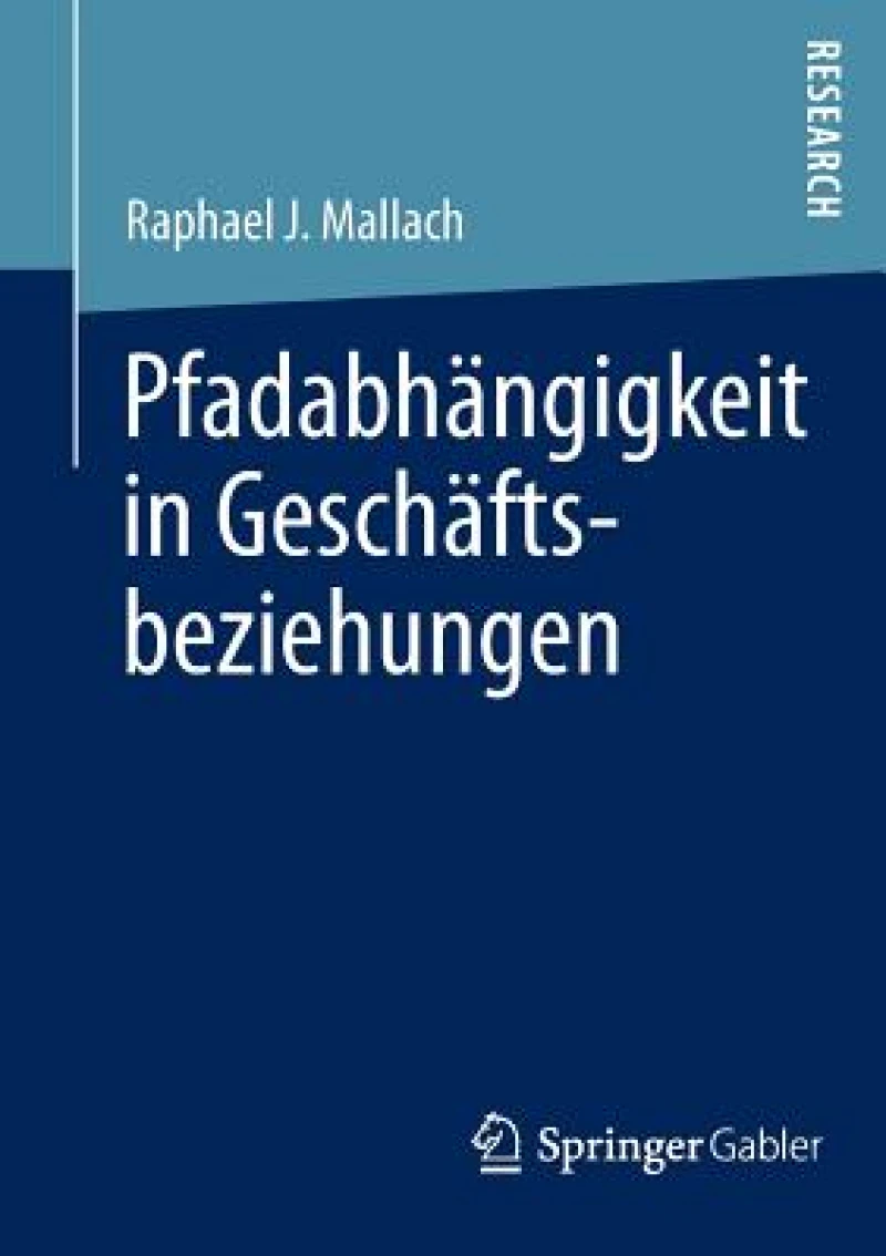 Pfadabhangigkeit in Geschaftsbeziehungen