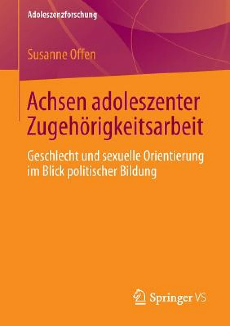 Achsen adoleszenter Zugehörigkeitsarbeit